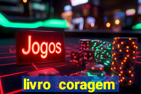 livro coragem desbravadores pdf